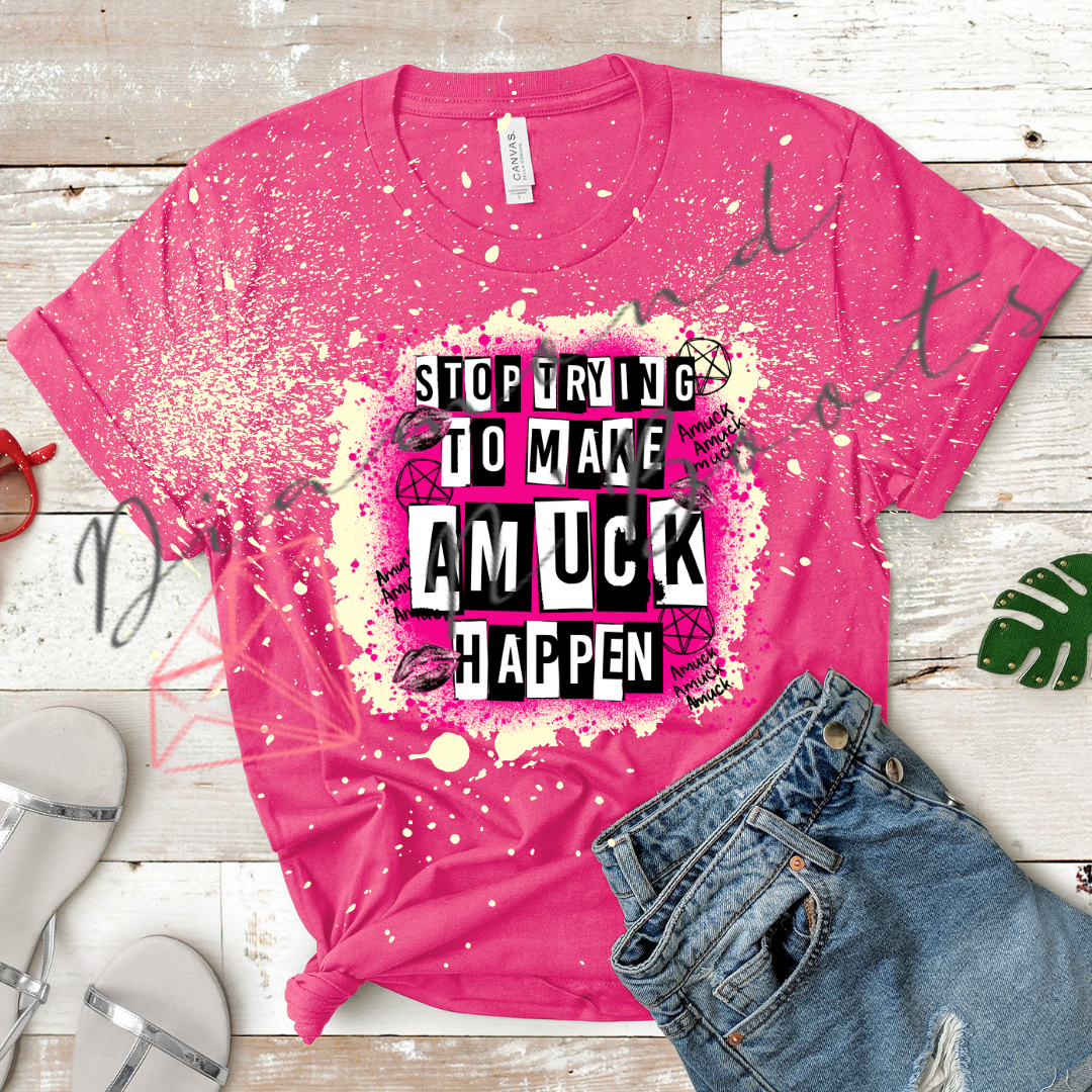 Stop trying to make Amuck Happen