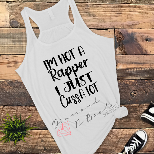 I'm not a rapper I just cuss a lot - Racerback Tank - White